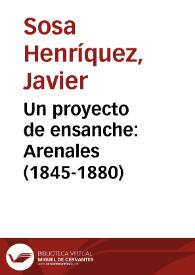 Un proyecto de ensanche: Arenales (1845-1880) / Javier Sosa Henríquez | Biblioteca Virtual Miguel de Cervantes