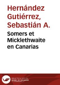 Somers et Micklethwaite en Canarias / Sebastián A. Hernández Gutiérrez | Biblioteca Virtual Miguel de Cervantes