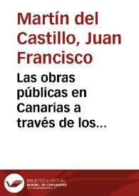 Las obras públicas en Canarias a través de los Informes Consulares Británicos: (1856-1914). Un estudio bibliométrico / Juan Francisco Martín del Castillo | Biblioteca Virtual Miguel de Cervantes