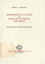 Aportaciones al estudio del lenguaje coloquial galdosiano / Manuel C. Lassaletta | Biblioteca Virtual Miguel de Cervantes