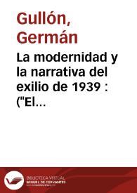 La modernidad y la narrativa del exilio de 1939 : ("El Réquiem", de Ramón J.Sender) / Germán Gullón | Biblioteca Virtual Miguel de Cervantes