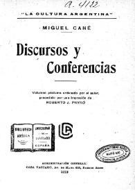 "La cultura argentina" : discursos y conferencias / Miguel Cané | Biblioteca Virtual Miguel de Cervantes