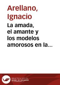La amada, el amante y los modelos amorosos en la poesía de Quevedo / Ignacio Arellano | Biblioteca Virtual Miguel de Cervantes