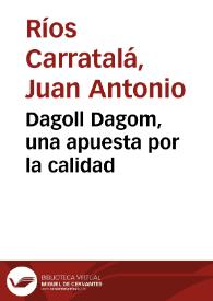 Dagoll Dagom, una apuesta por la calidad | Biblioteca Virtual Miguel de Cervantes