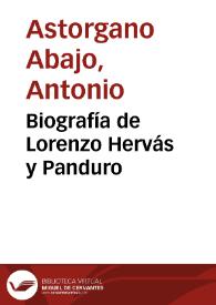 Biografía de Lorenzo Hervás y Panduro / Antonio Astorgano Abajo | Biblioteca Virtual Miguel de Cervantes