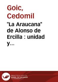 "La Araucana" de Alonso de Ercilla : unidad y diversidad / Cedomil Goic | Biblioteca Virtual Miguel de Cervantes