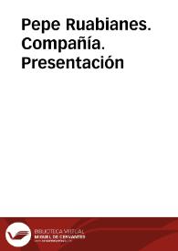 Pepe Rubianes. Compañía. Presentación | Biblioteca Virtual Miguel de Cervantes