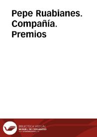 Pepe Rubianes. Compañía. Premios | Biblioteca Virtual Miguel de Cervantes