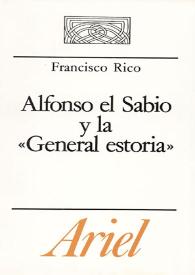 Alfonso el Sabio y la "General Estoria": tres lecciones / Francisco Rico | Biblioteca Virtual Miguel de Cervantes