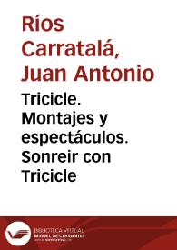 Tricicle. Presentación / Juan Antonio Ríos Carratalá | Biblioteca Virtual Miguel de Cervantes