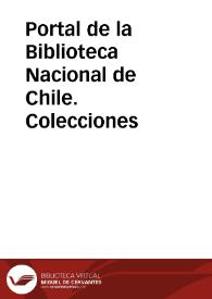 Portal de la Biblioteca Nacional de Chile. Colecciones | Biblioteca Virtual Miguel de Cervantes