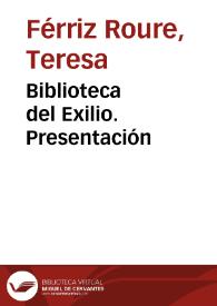 Biblioteca del Exilio. Presentación | Biblioteca Virtual Miguel de Cervantes