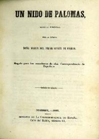 Un nido de palomas : novela original / por ...  María del Pilar Sinués de Marco | Biblioteca Virtual Miguel de Cervantes