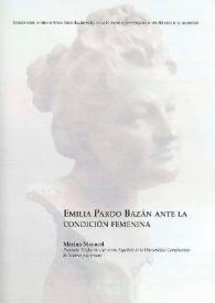 Emilia Pardo Bazán ante la condición femenina / Marina Mayoral | Biblioteca Virtual Miguel de Cervantes