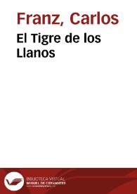El Tigre de los Llanos | Biblioteca Virtual Miguel de Cervantes