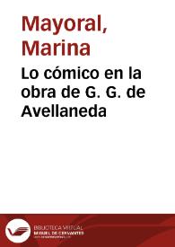 Lo cómico en la obra de G. G. de Avellaneda / Marina Mayoral | Biblioteca Virtual Miguel de Cervantes
