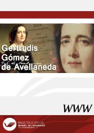 Gertrudis Gómez de Avellaneda / directora M.ª Ángeles Ayala Aracil | Biblioteca Virtual Miguel de Cervantes