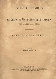 Obras literarias de la Señora Doña Gertrudis Gómez de Avellaneda. Colección completa. Tomo 5 | Biblioteca Virtual Miguel de Cervantes