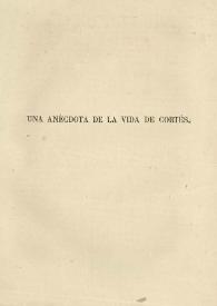 Una anécdota de la vida de Cortés / Gertrudis Gómez de Avellaneda | Biblioteca Virtual Miguel de Cervantes
