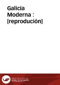 Galicia Moderna / director, Luis Alonso Girgado; estudio introductorio Natalia Regueiro; colaboradora Josefa Beloso Gómez | Biblioteca Virtual Miguel de Cervantes