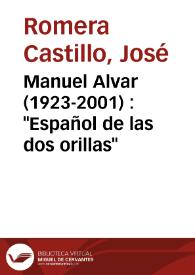 Manuel Alvar (1923-2001) : "Español de las dos orillas" / José Romera Castillo | Biblioteca Virtual Miguel de Cervantes