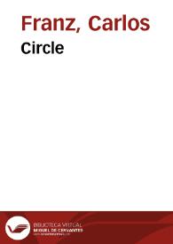 Circle / Carlos Franz; translated by Dolores M. Koch | Biblioteca Virtual Miguel de Cervantes