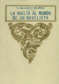 La vuelta al mundo, de un novelista. Tomo I / Vicente Blasco Ibáñez | Biblioteca Virtual Miguel de Cervantes
