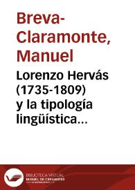 Lorenzo Hervás (1735-1809) y la tipología lingüística moderna / Manuel Breva-Claramonte | Biblioteca Virtual Miguel de Cervantes