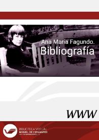 Ana María Fagundo. Bibliografía / Candelas Gala | Biblioteca Virtual Miguel de Cervantes