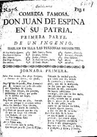 Don Juan de Espina en su patria : primera parte / de un ingenio | Biblioteca Virtual Miguel de Cervantes