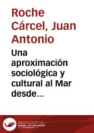 Una aproximación sociológica y cultural al Mar desde la Tragedia Griega / Juan Antonio Roche Cárcel | Biblioteca Virtual Miguel de Cervantes