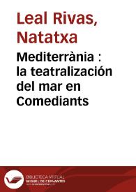 Mediterrània : la teatralización del mar en Comediants / Natatxa Leal Rivas | Biblioteca Virtual Miguel de Cervantes