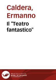 Il "Teatro fantastico" / Ermanno Caldera | Biblioteca Virtual Miguel de Cervantes