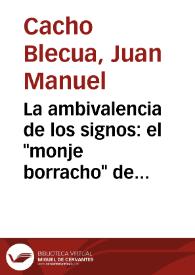 La ambivalencia de los signos: el "monje borracho" de Gonzalo de Berceo : (milagro XX) / Juan Manuel Cacho Blecua | Biblioteca Virtual Miguel de Cervantes