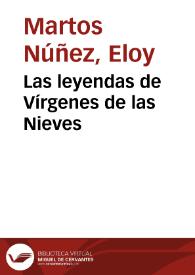 Las leyendas de Vírgenes de las Nieves / Eloy Martos Núñez | Biblioteca Virtual Miguel de Cervantes