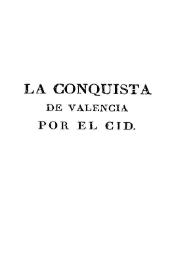 La conquista de Valencia por el Cid : novela histórica original. Tomo I / por Estanislao de Cosca Vayo | Biblioteca Virtual Miguel de Cervantes
