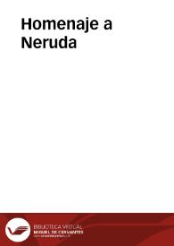 Homenaje a Neruda / José Ángel Esteban Guarido ... [et al] | Biblioteca Virtual Miguel de Cervantes