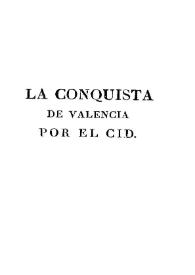 La conquista de Valencia por el Cid : novela histórica original. Tomo II / por Estanislao de Cosca Vayo | Biblioteca Virtual Miguel de Cervantes