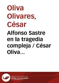 Alfonso Sastre en la tragedia compleja / César Oliva Olivares | Biblioteca Virtual Miguel de Cervantes
