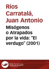 Misógenos o Atrapados por la vida: "El verdugo" (2001) / Juan Antonio Ríos | Biblioteca Virtual Miguel de Cervantes