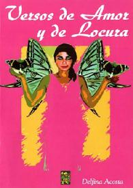 Versos de amor y de locura / Delfina Acosta | Biblioteca Virtual Miguel de Cervantes