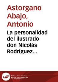 La personalidad del ilustrado don Nicolás Rodríguez Laso (1747-1820), inquisidor de Barcelona y Valencia / por Antonio Astorgano Abajo | Biblioteca Virtual Miguel de Cervantes