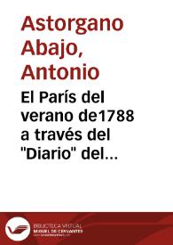 El París del verano de1788 a través del "Diario" del inquisidor Rodríguez Laso / por Antonio Astorgano Abajo | Biblioteca Virtual Miguel de Cervantes