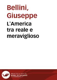 L'America tra reale e meraviglioso / Giuseppe Bellini | Biblioteca Virtual Miguel de Cervantes