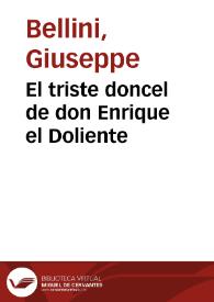 El triste doncel de don Enrique el Doliente / Giuseppe Bellini | Biblioteca Virtual Miguel de Cervantes