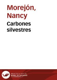 Carbones silvestres / Nancy Morejón | Biblioteca Virtual Miguel de Cervantes