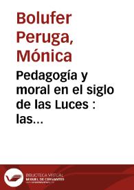 Pedagogía y moral en el siglo de las Luces : las escritoras francesas y su recepción en España / Mónica Bolufer Peruga | Biblioteca Virtual Miguel de Cervantes