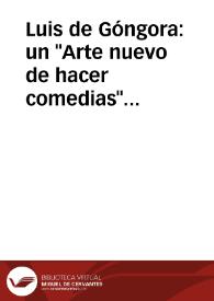 Luis de Góngora: un "Arte nuevo de hacer comedias" diferente / Laura Dolfi | Biblioteca Virtual Miguel de Cervantes