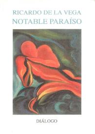 Notable paraíso : poemas 1985-1989 / Ricardo de la Vega | Biblioteca Virtual Miguel de Cervantes