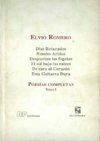 Poesías Completas. Tomo I / Elvio Romero; Retrato Romántico de Rafael Alberti y una carta de Gabriela Mistral | Biblioteca Virtual Miguel de Cervantes